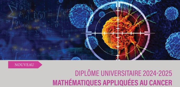 Nouveau Diplôme Universitaire (DU) 2024-2025 : Mathématiques Appliquées au Cancer?