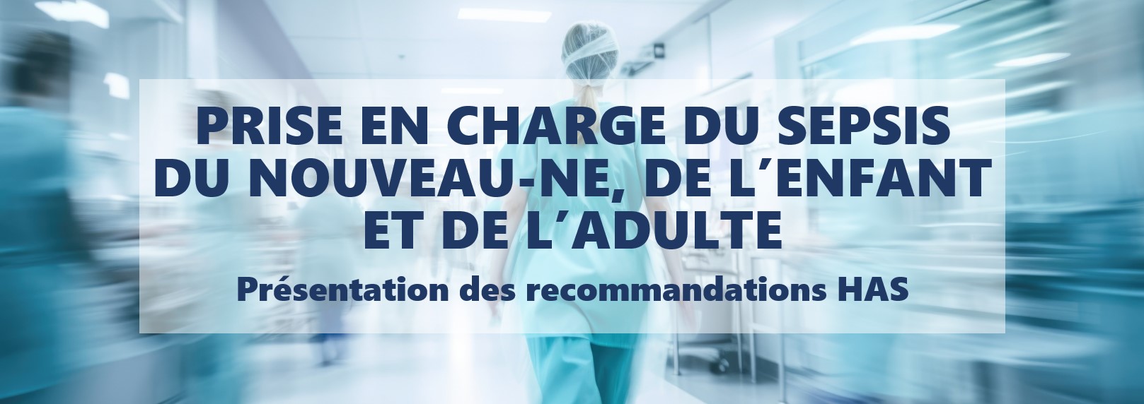 [SEPSIS] Présentation des recommandations HAS